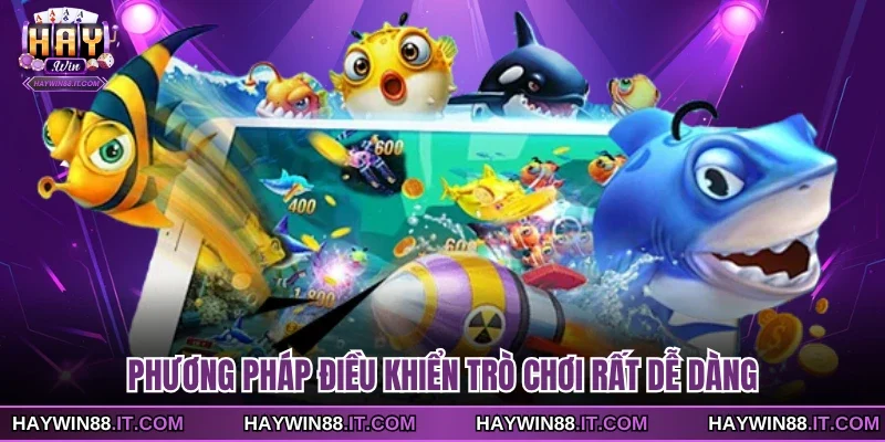 Phương pháp điều khiển trò chơi rất dễ dàng